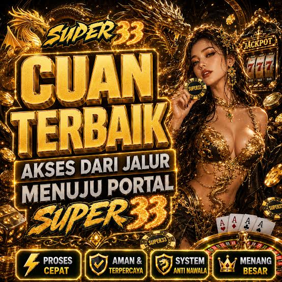 SUPER33 - SUPER33 Link Alternatif Game Kasino dan Slot Online